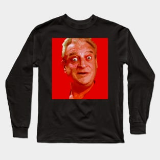 rodney dangerfield Long Sleeve T-Shirt